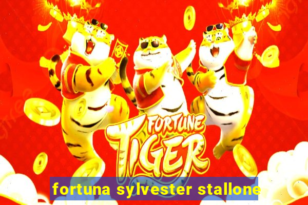 fortuna sylvester stallone